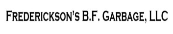 Frederickson's B.F. Garbage, LLC