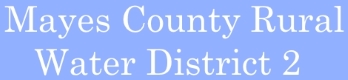 Mayes County Rural Water District 2